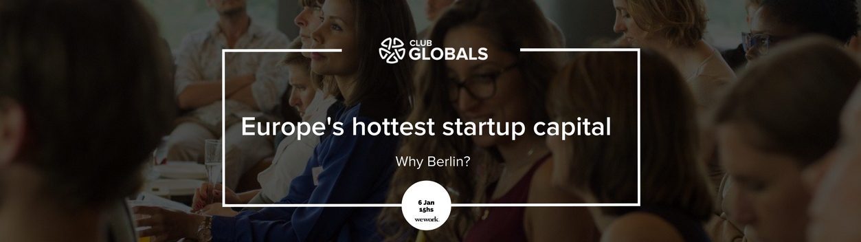 europes-hottest-startup-capital-why-berlin-club-globals-banner