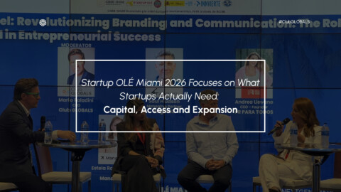 Startup OLÉ Miami 2026 Startups Capital, Access and Expansion