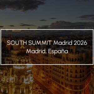 South Summit Madrid 2026: From Inspiration to Infrastructure